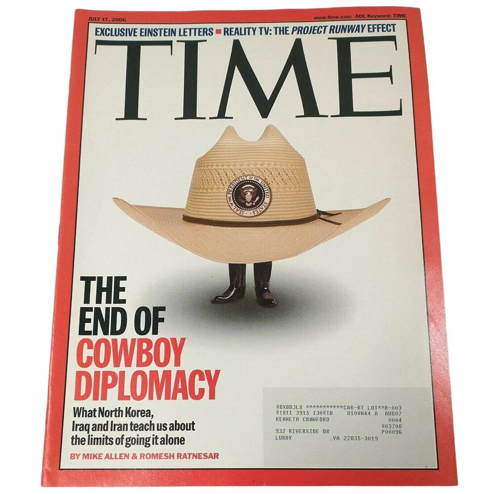 Time Magazine July 17, 2006 The End Of Cowboy Diplomacy